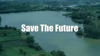 Save The Water Save The Future - Produced By Harsha Nalwad