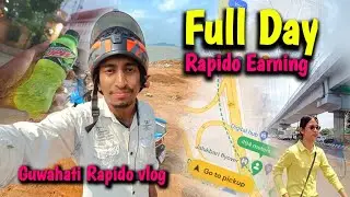 Full Day Rapido Earning || Guwahati Rapido