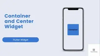 Flutter Widgets Tutorial in Hindi : What are Center Widget  and Container Widget with Examples?