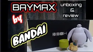 Unboxing BAYMAX by BANDAI  #bigheromovie #disneybaymax #robotbaymax