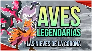 AVES LEGENDARIAS EN LAS NIEVES DE LA CORONA  | ⚔️ POKEMON ESPADA Y ESCUDO ⚔️