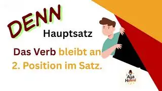 Weil und Denn