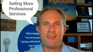 Sales Tips.  3 Tips for Professional Services Selling