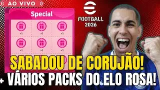 CORUJÃO! + PACKS DO ELO ROSA! VEM JUNTO! (Ao VIVO) - eFOOTBALL 2026 - DREAM TEAM