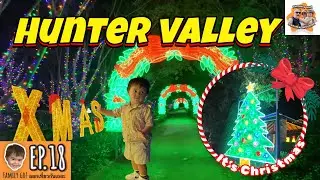 CHRISTMAS LIGHTS SPECTACULAR in The Hunter Valley Gardens 🇦🇺| Ep.18 งานคริสต์มาสที่ฮันเตอร์วัลเล่ย์