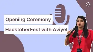 Opening Ceremony | Hacktober Fest with Aviyel 2022
