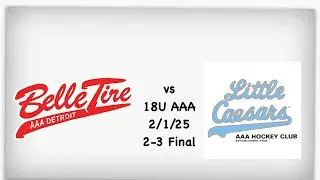 2/1/25 Belle Tire 18U AAA vs Little Caesar&rsquo;s 18U AAA (MAHA)