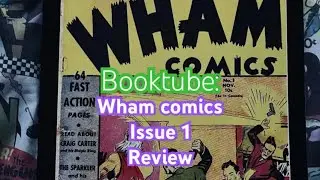 Booktube: WHAM COMICS #1 (U.S. comic) review published by Centaur comics 1940 