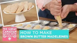 Как приготовить мадлен | The Great Canadian Baking Show