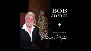 I'll Be Home For Christmas - Bob Joyce (Album: Silent Night)