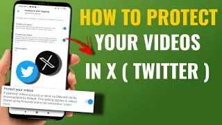 How To Protect Your Videos In X ( Twitter ) | English
