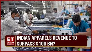 Indian Textile Industry: Key Growth Levers, Demand Trends & More | Business News | ET Now