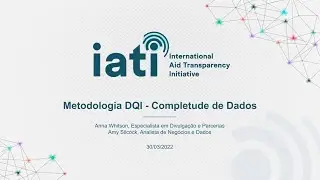 IATI Data Quality Index Consultation Webinar: Data Completeness - Portuguese