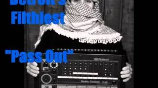 Detroit's Filthiest - Pass Out (313 Bass Mechanics) Offical