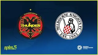 2025 NPLMVIC Round 23: Dandenong Thunder FC v Melbourne Knights FC
