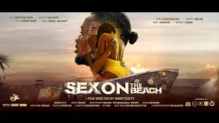SEX ON THE BEACH Short Film 