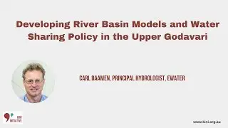 Carl Daamen Interview: Developing River Basin Models and Water Sharing Policy in the Upper Godavari