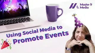 Using Social Media to Promote Events on Master It Monday   // Master It Media