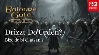 Baldur's Gate 1 Gameplay | Bölüm 10: Kara elf (Drizzt Do'Urden) neyin peşinde?