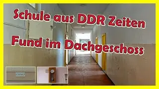 Alte Schule aus DDR Zeiten - Unerwarteter Fund im Dachboden - Lost Place Urbex
