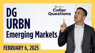 DG, URBN, and the Top Emerging Markets - InvestTalk Caller Questions