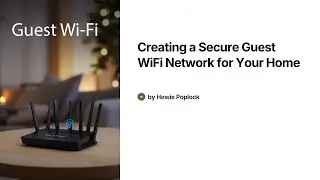 The Ultimate Guide to Secure Guest WiFi Setup