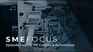 SME Focus Episode Twenty: PP Control & Automation