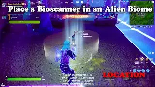 Place a Bioscanner in an Alien Biome Location | Fortnite