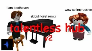 talentless hub v2 | PC & MOBILE 📱🖥️ | ROBLOX PIANO SCRIPT 🎹