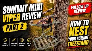 Summit Mini Viper Review Part 2 and How to Nest Your Summit Treestand