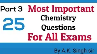Part 3 || Top 25 Chemistry MCQ|| For all competitive Exams || EduGate Hub