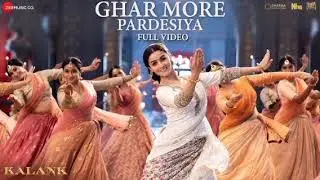 Ghar More Pardesiya | Bollywood superhit song| Kalank (2019) | Alia Bhatt, Varun Dhawan |