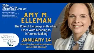 The Role of Language in Reading: Word Meaning to Inference - A. Elleman (2026 Spotlight Series #1)