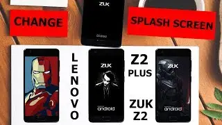 How to Change Android splash screen | Lenovo Z2 Plus | ZUK Z2 | ZUK Z2 Pro