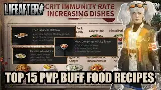 Lifeafter Top 15 PvP food recipes