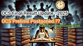 Update on OCS Exam Final Result - 2025 | Update on OCS Prelims Postponement #opscprelims #opscresult