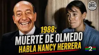 1988: Muerte de Olmedo -  Habla Nancy Herrera