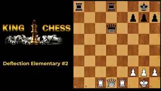 chess tactics #6 Deflection Elementary Example #2