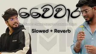 Waiwaara (වෛවාර) Slowed + Reverb