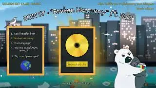SON IV - &ldquo;Broken Harmony&rdquo; ft.  DoZ  - Music Album of Book 