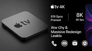 Утечка информации о новом Apple TV 4K 2026: чип A19, характеристики 8K и масштабный редизайн!