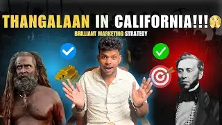 Thangalaan in California | California Goldrush | Samuel Brannan | James Marshall