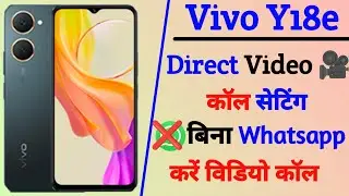 direct video call setting vivo y18e | vivo y18e enable video calling setting | technical vijay