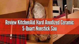 Review KitchenAid Hard Anodized Ceramic 5-Quart Nonstick Saut&eacute; Pan with Shatter-Resistant Lid & Rive