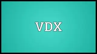 VDX Meaning