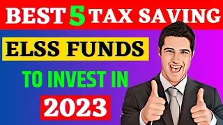 Best Elss Funds to Invest in 2023।Tax Saving Mutual Funds 2023। Elss Mutual Funds in Hindi