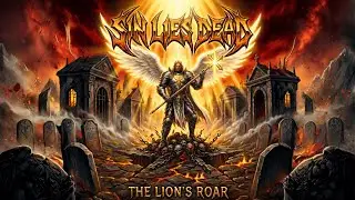 Sin Lies Dead - The Lion's Roar (SINGLE) | CHRISTIAN THRASH METAL