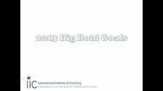 IIC: 2013 Big Bold Goals