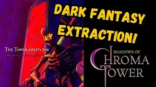 Shadows of Chroma Tower - A Must Play Fantasy Extraction Game!