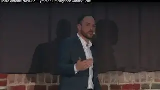 Marc-Antoine NAVREZ - Tymate : L'intelligence Contextuelle